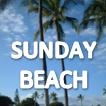 SUNDAY  BEACH